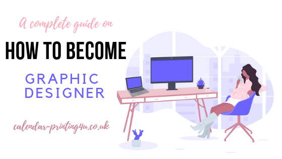 A complete guide on how to become a graphic designer