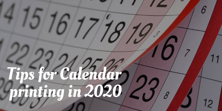 Tips for Calendar printing in 2020